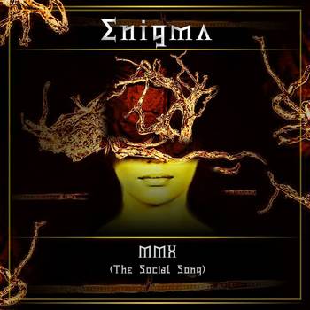 Enigma – MMX (The Social Song) 2010